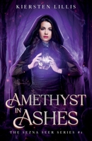 Amethyst in Ashes 1733617817 Book Cover