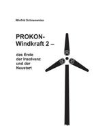 Prokon-Windkraft 2: Das Erbe der Insolvenz und der Neustart 3741254878 Book Cover