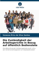 Die Zuständigkeit der Arbeitsgerichte in Bezug auf öffentlich Bedienstete 6207383567 Book Cover