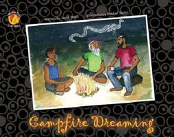 Campfire Dreaming: Dreaming Series - Book 1 0980482828 Book Cover