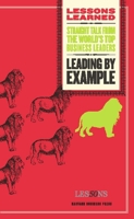 Leading by Example (Lessons Learned) (Lessons Learned) 1422118592 Book Cover
