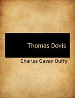 Thomas Davis: The Memoirs Of An Irish Patriot, 1840-1846 1019194448 Book Cover