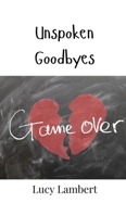 Unspoken Goodbyes 9908005383 Book Cover
