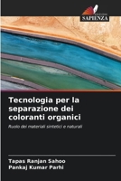 Tecnologia per la separazione dei coloranti organici (Italian Edition) 6208328608 Book Cover