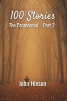 100 Stories: The Paranormal-Part 2 130488449X Book Cover