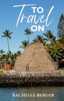 To Travel On 1964921104 Book Cover