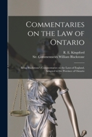 Commentaries on the Law of Ontario [microform]: Being Blackstone's Commentaries on the Laws of England, Adapted to the Province of Ontario 1240004494 Book Cover