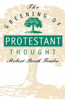 The Greening of Protestant Thought 0807845175 Book Cover