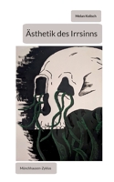 Ästhetik des Irrsinns: Münchhausen-Zyklus (German Edition) 3769353625 Book Cover