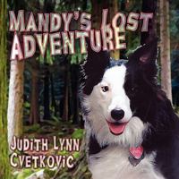 Mandy's Lost Adventure 1424197090 Book Cover