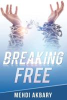 Breaking Free 1539148882 Book Cover