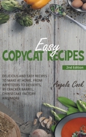 Easy Copycat Recipes: Tasteful and Easy Recipes, from Appetizers to Desserts, by Cracker Barrel, Cheesecake Factory and More, to Make in the Comfort of Your Home 1914463188 Book Cover
