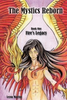The Mystics Reborn: Book One Fire's Legacy 1967400008 Book Cover