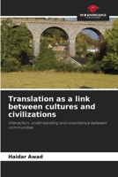 Translation as a link between cultures and civilizations 6208890047 Book Cover