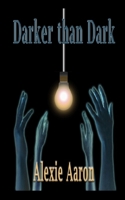 Darker than Dark B08QDW9JXQ Book Cover