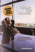 Visionary Sales Leadership: How Senior Executives Can Erase Status Quo Myths and Build Superior Sales Organizations 0976385406 Book Cover