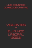 VIGILANTES Y EL MUNDO LABORAL 2023 B0C9KCWZWS Book Cover