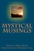 Mystical Musings 145641707X Book Cover