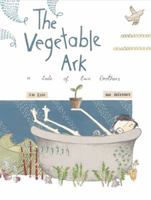 The Vegetable Ark: A Tale of Two Brothers 174175996X Book Cover