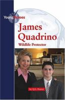 James Quadrino: Wildlife Protector 0737736127 Book Cover