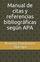 Manual de Citas y Referencias Bibliogr?ficas Seg?n APA 1724029452 Book Cover