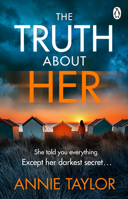 The Truth About Her 1405954582 Book Cover