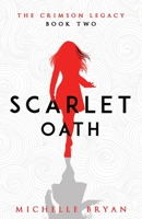 Scarlet Oath (The Crimson Legacy #2) 1912775441 Book Cover