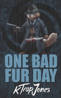 One Bad Fur Day B0GYZ3MS4Y Book Cover