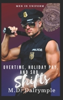 Overtime, Holiday Pay, and SRO Shifts: A Steamy Police Romance Series B08DSYRTTF Book Cover