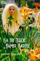 Isa the Truck Named Isadore 0977769801 Book Cover