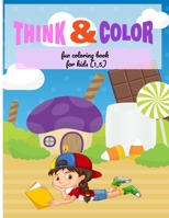 think & color : fun coloring book for kids (1_5): my best toddler coloring book, abc coloring book, alphabet flash coloring book, best gift for kids 1660993156 Book Cover