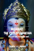 Mumbai the City of Ganesha 1648055451 Book Cover