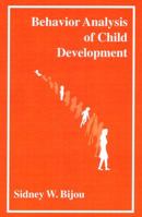 Behavior Analysis of Child Development (The Century psychology series) 0130667129 Book Cover