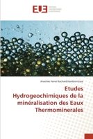 Etudes Hydrogeochimiques de la minéralisation des Eaux Thermominerales 3841617662 Book Cover