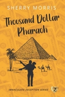 Thousand Dollar Pharaoh: A 1940's Mystery Romance Novel (The Deception Series) B0863S9J7X Book Cover