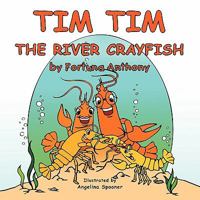 Tim Tim the River Crayfish 1426960689 Book Cover