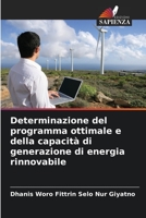 Determinazione del programma ottimale e della capacità di generazione di energia rinnovabile 6206269639 Book Cover