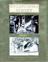 California Street 1: San Francisco Adventures and Some That Only Began Here (California Street, 1) 091509021X Book Cover