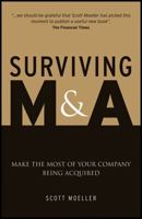 Surviving M&A: Make the Most of Your Company Being Acquired 0470779381 Book Cover