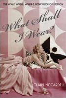 What Shall I Wear? 1585679704 Book Cover