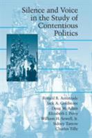 Silence and Voice in the Study of Contentious Politics (Cambridge Studies in Contentious Politics) 0521001552 Book Cover