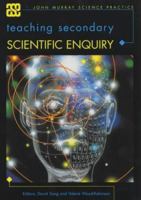 Teaching Secondary Scientific Enquiry (ASE/John Murray Science Practice) 0719586186 Book Cover