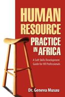 Human Resource Practice in Africa: A Soft Skills Development Guide for HR Professionals 9988152620 Book Cover