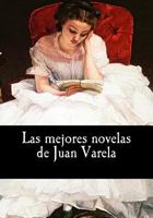 Las mejores novelas de Juan Varela 1548002984 Book Cover