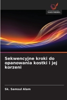 Sekwencyjne kroki do opanowania kostki i jej korzeni (Polish Edition) 6209343945 Book Cover