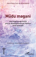 Mûdu magani: Une exigence spirituelle pour le développement de l'homme et de la société (Églises d'Afrique) (French Edition) 234324314X Book Cover