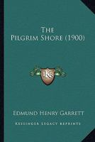 The Pilgrim Shore 1164170317 Book Cover
