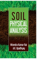 Soil Physical Analysis 9387973794 Book Cover