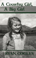 A Country Girl, A Big Girl 1737621991 Book Cover