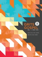Grits and Gospel : Vol 1: Soul Fuel 194814509X Book Cover
